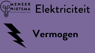 Natuurkunde uitleg Elektriciteit 4 Vermogen [upl. by Asiil]