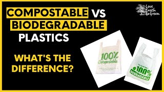 COMPOSTABLE vs BIODEGRADABLE PLASTIC  WHATS THE DIFFERENCE [upl. by Aisak877]