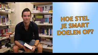 Hoe stel je SMART doelen op [upl. by Alodi]