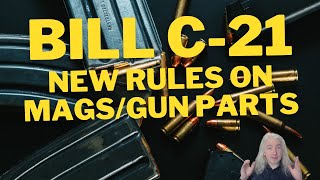 Bill C21 New Laws Around Magazines and Firearm Parts  A Lawyer Explains [upl. by Nomde]