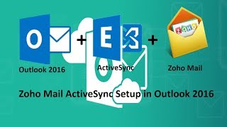 Zoho Mail ActiveSync Setup in Outlook 2016 [upl. by Caz]