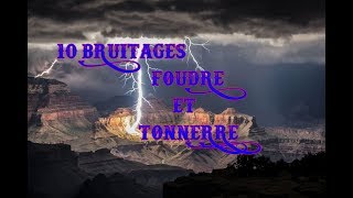 10 BRUITAGES TONNERRE ET FOUDRE [upl. by Eentroc577]