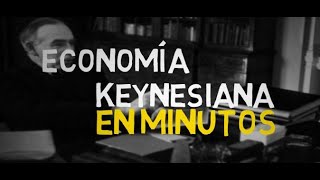 ECONOMIA KEYNESIANA en 5 minutos [upl. by Eeluj]