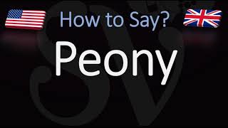 How to Pronounce Peony CORRECTLY [upl. by Mcclees]