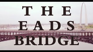 The Eads Bridge [upl. by Breech924]