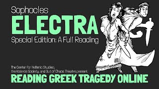 Electra Sophocles  Full Reading [upl. by Enirroc]