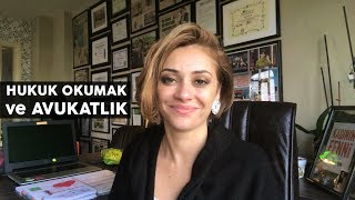 Hukuk Okumak ve Avukatlık [upl. by Arreic]