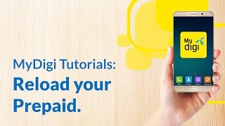 Reload your Digi Prepaid™ with the new MyDigi app [upl. by Salazar]