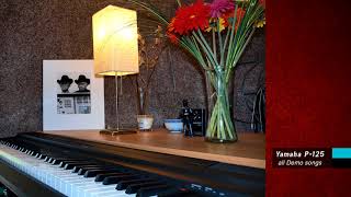 Yamaha P125 Digital Stage Piano  all factory demo songs [upl. by Ahsilam]