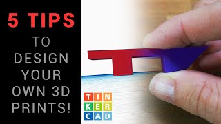 5 Tips to start designing your own 3D printed parts  Tinkercad [upl. by Moule]