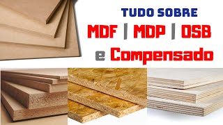 Tudo Sobre MDF MDP OSB e Compensado  Usos Composições  Design e Oficina [upl. by Calondra297]