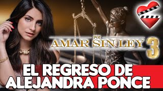 POR AMAR SIN LEY 3 el regreso de ALEJANDRA PONCE [upl. by Ramahs]