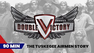 Double Victory The Tuskegee Airmen at War  FullLength 90 Min Documentary  Lucasfilm [upl. by Aba]