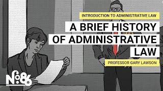 A Brief History of Administrative Law No 86 [upl. by Johiah]