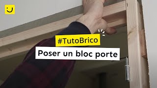 TUTO Poser un bloc porte [upl. by Anivlac163]