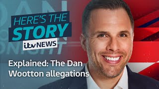 The Dan Wootton allegations explained  ITV News [upl. by Nestor662]