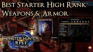 Monster Hunter Rise  Best Starter High Rank Weapons amp Armor [upl. by Burgener165]