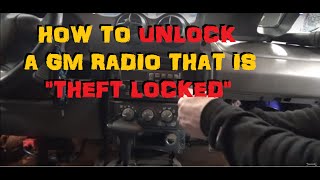 GM Theft Lock Radio Unlocking [upl. by Trahurn]