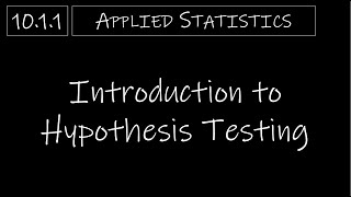 Statistics  1011 Introduction to Hypothesis Testing [upl. by Ingles]