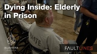 Dying Inside Elderly in Prison – Fault Lines [upl. by Adama]