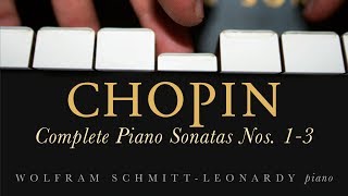 Chopin Complete Piano Sonatas Nos 13 [upl. by Dearden87]