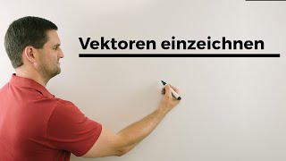 Vektoren einzeichnen  Mathe by Daniel Jung [upl. by Oigufer]