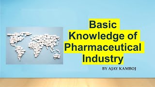 Basic Knowledge of Pharmaceutical Industry [upl. by Nimrak]