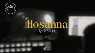 Hosanna Official Lyric Video  Hillsong Worship [upl. by Gesner86]