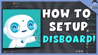 How to SETUP DISBOARD for your Discord Server 2021 [upl. by Berrie]