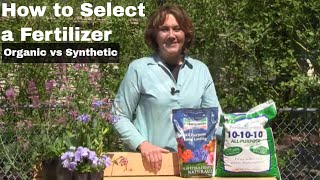 How to Select a Fertilizer  Organic vs Synthetic [upl. by Tsan704]