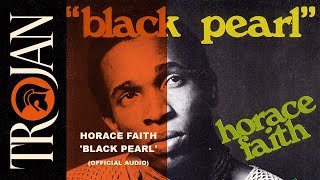 Horace Faith Black Pearl Official Audio [upl. by Alene]