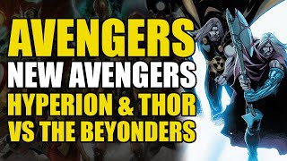 Hyperion amp Thor vs The Beyonders AvengersNew Avengers Conclusion When Gods Fall  Comics Explained [upl. by Ahsinauj]