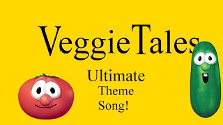 Ultimate VeggieTales Theme Song [upl. by Lilian]