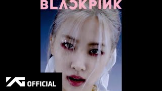 BLACKPINK  How You Like That ROSÉ Concept Teaser Video [upl. by Nonad344]