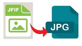 How To Convert JFIF File To JEPG or JPG Image  2020 2 Methods [upl. by Adonis802]