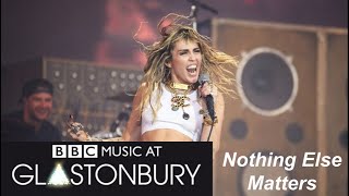 Miley Cyrus  Nothing Else Matters  Glastonbury 2019 [upl. by Gray281]