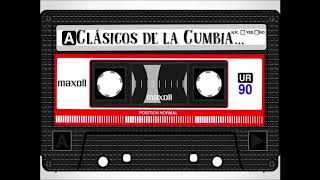 Clasicos de la Cumbia para bailar Cumbias Viejitas del Recuerdo [upl. by Munmro]