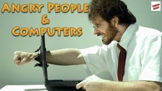 Angry People amp Computers Compilation [upl. by Aidnama236]