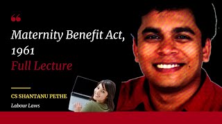 Maternity Benefit Act 1961 Full Lecture Labour Law Compliance [upl. by Annaigroeg641]