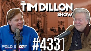 Steve Bannon Emergency Podcast  The Tim Dillon Show 433 [upl. by Cerellia243]