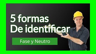 3 Formas de identificar FASE Y NEUTRO sin Multímetro y 2 con multimetro FÁCIL Y Rápido 2024 😎😱🏆✔️✔️ [upl. by Angle282]