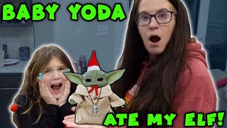 Baby Yoda Ate My Elf On The Shelf [upl. by Alex]