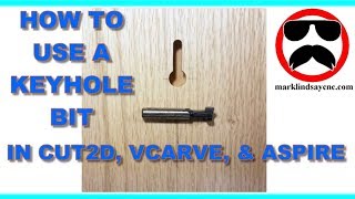 How to Enter and Use A Keyhole Bit in Vectric  Part 12  Vectric For Absolute Beginners [upl. by Ainez]