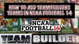 HOW TO IMPORT TEAMBUILDERS IN NCAA FOOTBALL 14 [upl. by Kcirdlek]