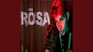 Dos Rosa [upl. by Barnie]