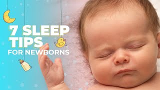 7 Sleep Tips for Newborns Help Your Newborn Sleep [upl. by Utas]