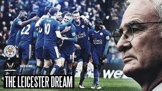 THE LEICESTER DREAM  The Greatest Sporting Story Ever [upl. by Bradwell182]