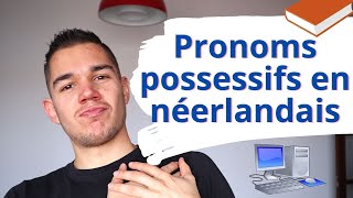 Pronoms possessifs en néerlandais  👉🏼 Apprendre le néerlandais pour débutants 🇳🇱😎 [upl. by Lira137]