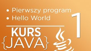 1 Kurs Java dla początkujących  Pierwszy program quotHello Worldquot [upl. by Javier]