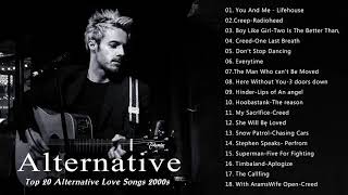 Alternative Love Songs 90s 2000s  Top 20 Best Alternative Rock Love Songs [upl. by Eydnarb510]